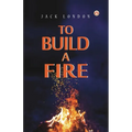 To Build a Fire - Paperback