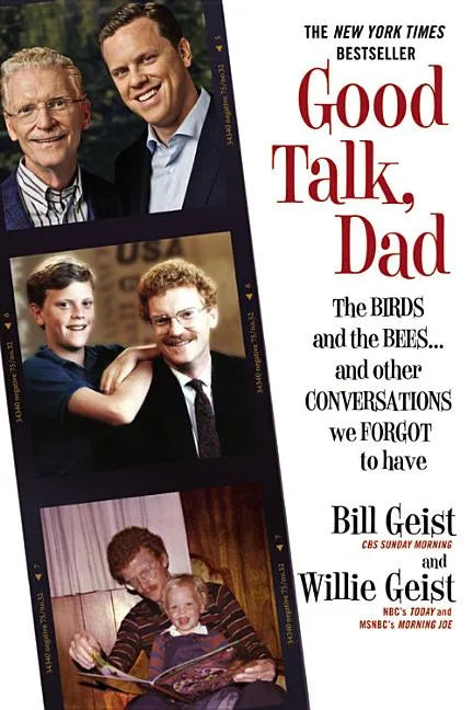 Good Talk, Dad: The Birds and the Bees...and Other Conversations We Forgot to Have - Hardcover