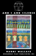 And I and Silence - Paperback
