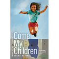 Come My Children - Paperback