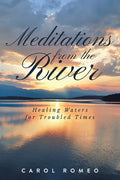 Meditations from the River: Healing Waters for Troubled Times - Paperback