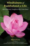 Mindfulness of Buddhahood in Life: Revolutionary Insights of the Lotus Sutra - Paperback