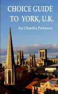 Choice Guide to York, U.K. - Paperback