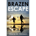 Brazen Escape: A detective faces a devious attempt to get away with murder - Paperback