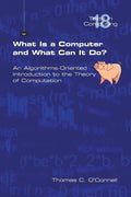 What Is a Computer and What Can It Do? - Paperback