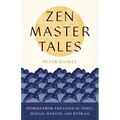 Zen Master Tales: Stories from the Lives of Taigu, Sengai, Hakuin, and Ryokan - Paperback