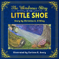 The Wondrous Story of the Little Shoe - Paperback