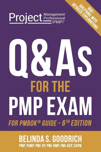 Q&As for the PMP(R) Exam: For PMBOK(R) Guide, 6th Edition - Paperback