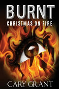 Burnt - Christmas on Fire - Paperback