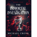The Immortal Investigation - Hardcover