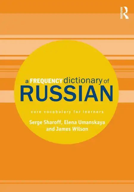 A Frequency Dictionary of Russian: Core Vocabulary for Learners - Paperback