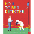 How to Be a Detective and Other Crime-Fighting Jobs - Hardcover