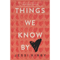 Things We Know by Heart - Paperback