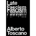 Late Fascism: Race, Capitalism and the Politics of Crisis - Paperback