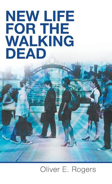 New Life for the Walking Dead - Hardcover