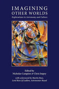 Imagining Other Worlds: Explorations in Astronomy and Culture - Paperback