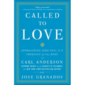 Called to Love: Approaching John Paul II's Theology of the Body - Paperback