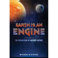 Earth Is an Engine - Paperback