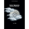 New Moons: Phases of Healing - Paperback