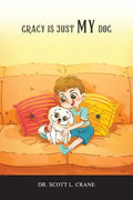 Gracy Is Just My Dog - Paperback