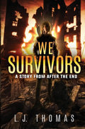 We Survivors: A Story from After the End - Paperback