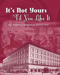 It's Not Yours Til You Like It: H.C. Prange Company, A Sheboygan Institution - Paperback