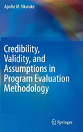 Credibility, Validity, and Assumptions in Program Evaluation Methodology - Hardcover