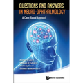 Questions and Answers in Neuro-Ophthalmology: A Case-Based Approach - Paperback