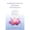 Introduction to Integral Psychology: Integral Psychology of Personality Development - Hardcover