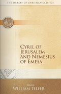 Cyril of Jerusalem and Nemesius of Emesa - Paperback