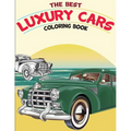 The Best Luxury Cars Coloring Book: American Muscle Cars, Classic Cars of the Fifties - Paperback