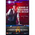 Memoirs of a Legendary Pool Hustler: Stories from the Road - Paperback