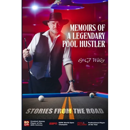 Memoirs of a Legendary Pool Hustler: Stories from the Road - Paperback