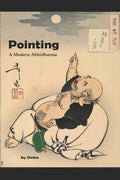 Pointing: A Modern Abhidharma - Paperback