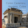 Colon Cemetery, Havana, Cuba: A Travel Photo Art Book - Paperback