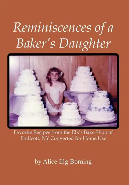 Reminiscences of a Baker's Daughter - Hardcover