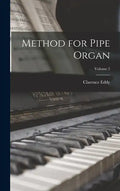 Method for Pipe Organ; Volume 2 - Hardcover