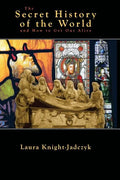 The Secret History of the World and How to Get Out Alive - Paperback