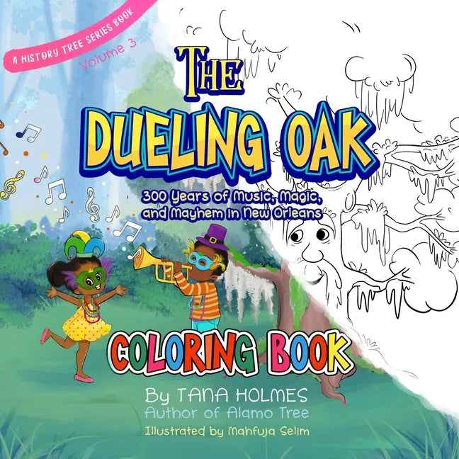 The Dueling Oak Coloring Book: 300 Years of Music, Magic, and Mayhem in New Orleans - Paperback
