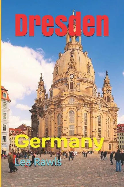 Dresden: Germany - Paperback