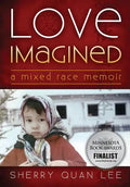 Love Imagined: A Mixed Race Memoir - Paperback
