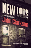 New Lots: A novel of redemption - Paperback