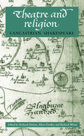 Theatre and Religion: Lancastrian Shakespeare - Paperback