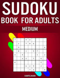 Sudoku Book for Adults Medium: 300 Sudokos for Intermediate Adult Players (With Solutions) - Paperback