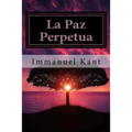 La Paz Perpetua (Spanish) Edition - Paperback