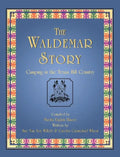 The Waldemar Story: Camping in the Texas Hill Country - Hardcover