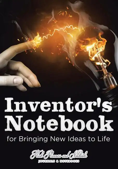 Inventor's Notebook for Bringing New Ideas to Life - Paperback