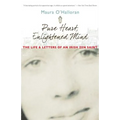 Pure Heart, Enlightened Mind: The Life and Letters of an Irish Zen Saint - Paperback