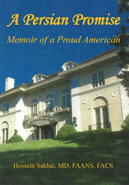 A Persian Promise - Memoir of a Proud American - Hardcover