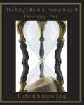 The King's Book of Numerology II: Forecasting - Part I - Paperback